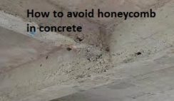 How to Avoid Honey Comb in Concrete